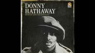 Donny Hathaway - Never My Love: The Anthology (Compilation Best Tracks)