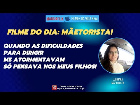 MÃEtorista: diante das dificuldades para dirigir só pensava nos meus filhos #maratonamarciaflix