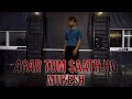 Agar Tum Saath Ho - Arijit Singh | Mukesh Gupta Choreography | feel the foundation | #agartumsaathho