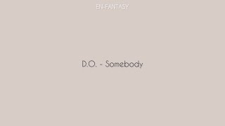 Download lagu [ 韓繁中字 ] D.O. - Somebody mp3