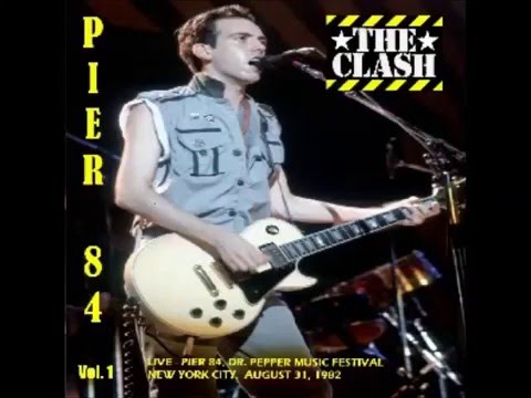 The Clash audio night 1 live at pier 84, 1982, New york