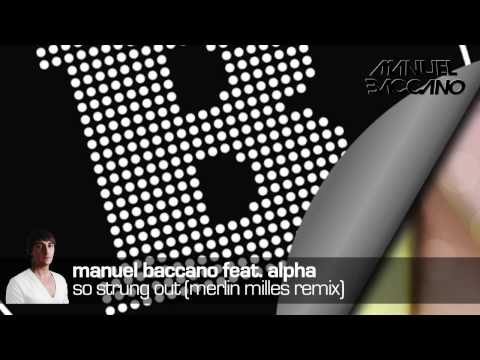 Manuel Baccano feat. Alpha - So Strung Out (Megamix)