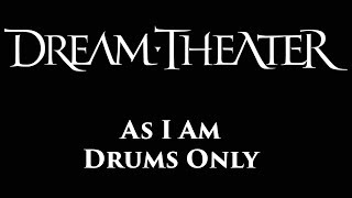 Download lagu Dream Theater As I Am DRUMS ONLY mp3 Download lagu Dream Theater As I Am DRUMS ONLY mp3