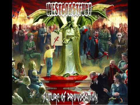 West Coast Fury - Future of Provocation (Full Album, 2017)