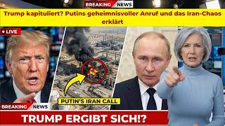 Trump kapituliert? Putins geheimnisvoller Anruf und das Iran-Chaos erklärt