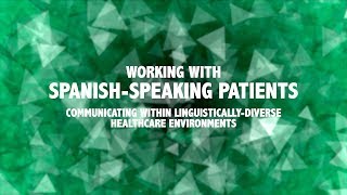 Working With Spanish-Speaking Patients
