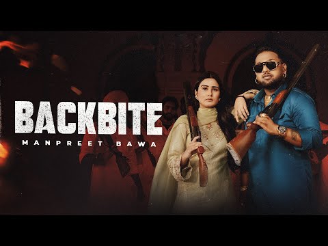 Backbite (Full Video) - Manpreet Bawa | Vicky Dhaliwal | Master Mind | Punjabi Song 2025