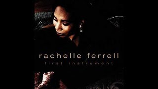 Rachelle Ferrell   You Send Me