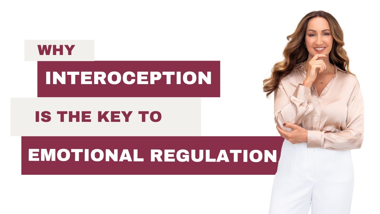 Why Interoception Is The Key To Emotional Regulation