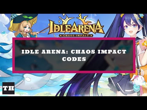 Idle Arena: Chaos Impact New 3 Codes