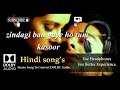 Zindagi Ban Gaye Ho Tum Kasoor Dolby Audio Song