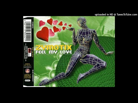 ZYMOTIX - Feel my love  / radio feeling / 4,02''