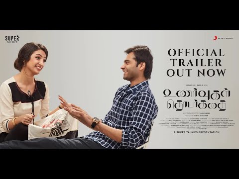 Unarvugal Thodarkathai  Official Trailer
