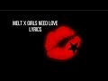 Melt X Girls Need Love Lyrics Summer Walker Kehlani