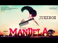 Mandela - Jukebox | Yogi Babu | Bharath Sankar | Madonne Ashwin