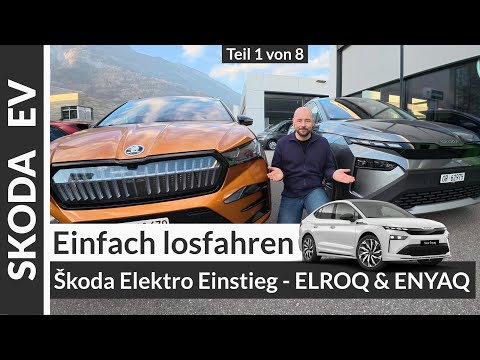 Škoda ENYAQ & ELROQ: Dein perfekter Start mit dem Elektroauto (Teil 1/8)