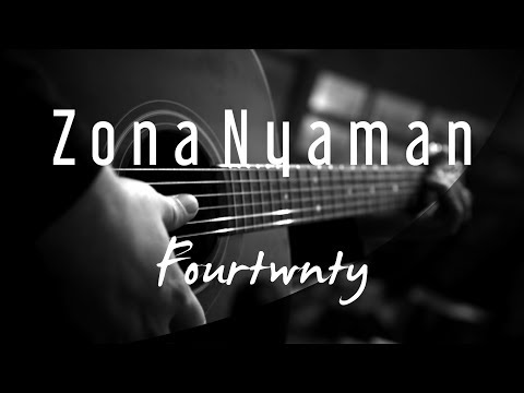 Zona Nyaman - Fourtwnty ( Acoustic Karaoke )