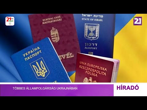 Tv21 Ungvár - Többes állampolgárság Ukrajnában