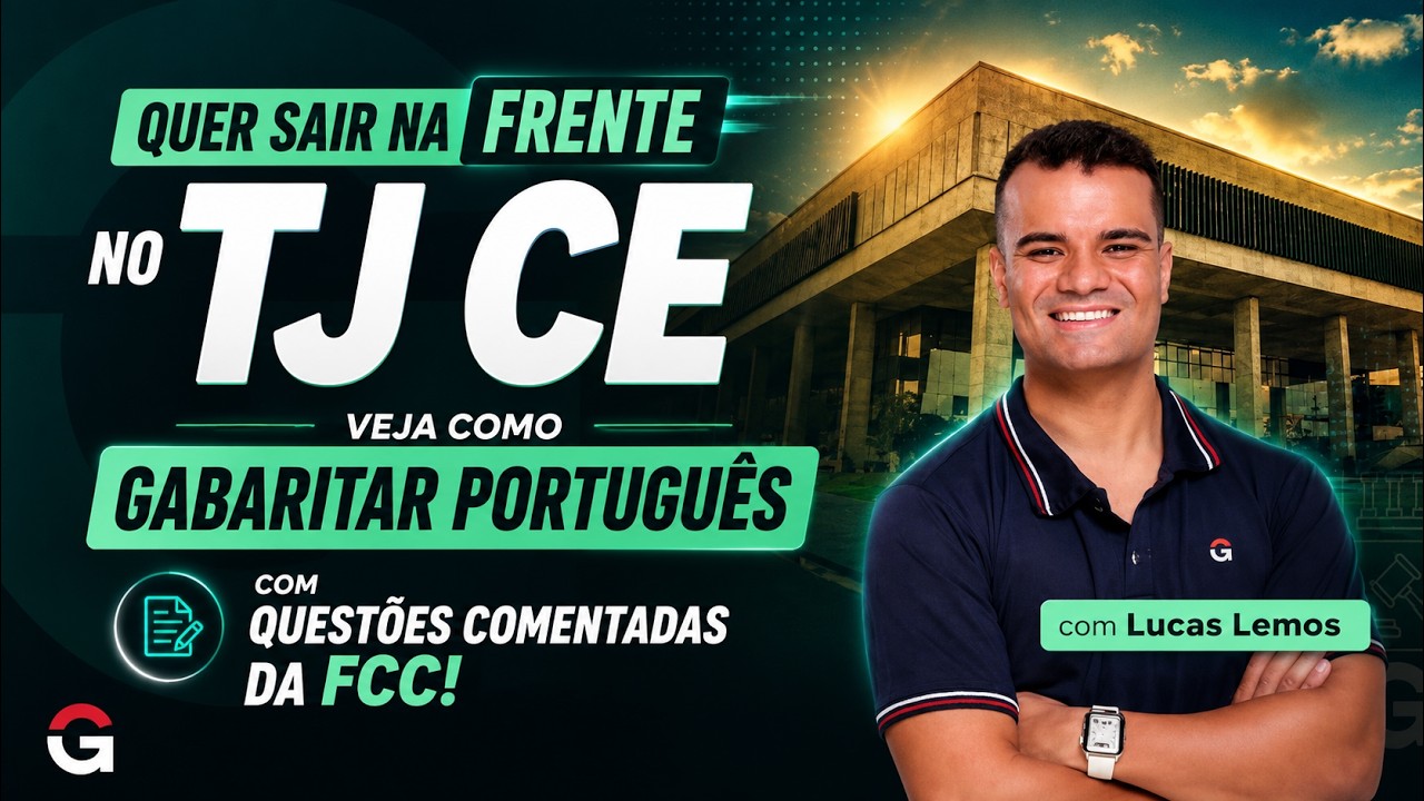 Concurso TJ CE | Resolva Agora as Questões de Português da FCC!
