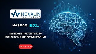 Nexalin Technology (Nasdaq: NXL): Breakthrough Neuro Study Shows Improved Brain Function