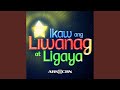 Ikaw ang Liwanag at Ligaya