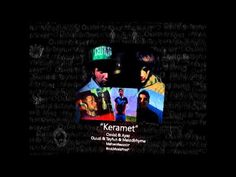 Oxxist & Ayaz & Ouuzi & Tayfun & Melodirhyme - Keramet
