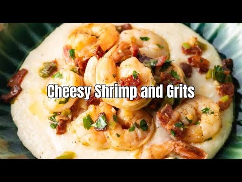 Cheesy Shrimp and Grits Recipe – Creamy, Savory, and Loaded with Flavor!