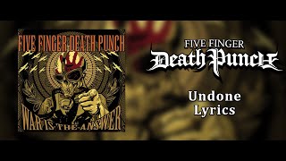 Five Finger Death Punch - Undone (Lyric Video) (HQ)
