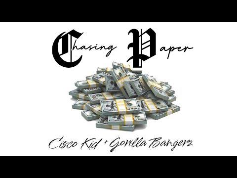 Gorilla Bangerz chasing paper ft Da Real Cisco Kid