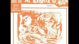 Sun Ra And His Astro Infinity Arkestra - Walking On The Moon