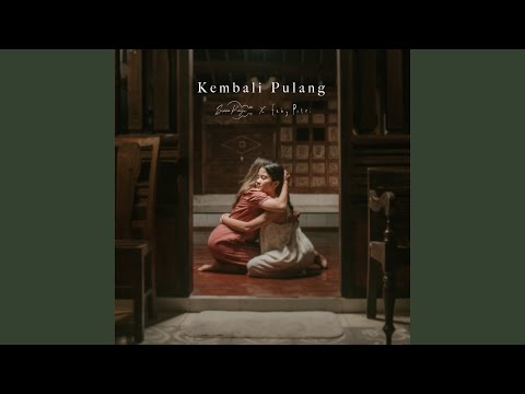 Kembali Pulang - Suara Kayu
