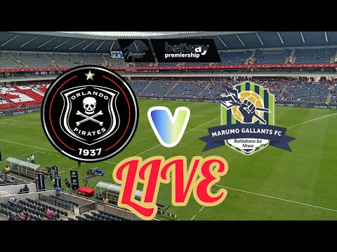 Orlando Pirates vs Marumo Gallants 2nd half Live | Betway Premiership