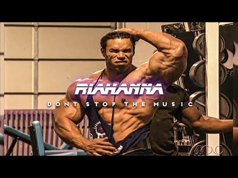 Rihanna - Don't Stop The Music (Mtheuz Remix) / Kevin Levrone Theme / Motivation 🔥