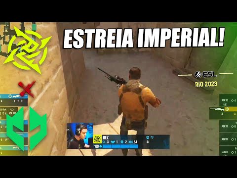 ESTREIA! IMPERIAL vs NIP - MELHORES MOMENTOS - IEM Rio 2023 | CSGO