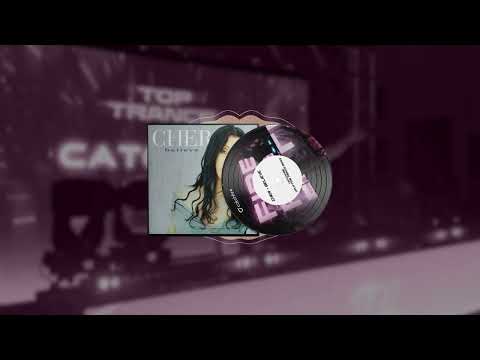 Cher - Believe (Catchfire Uplifting Trance Remix)