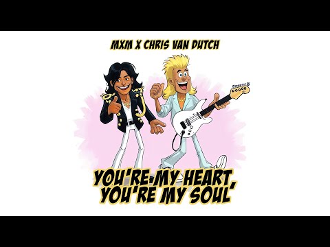 MXM x Chris van Dutch - You're My Heart, You're My Soul (Official Audio)
