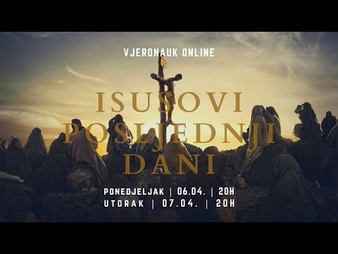 Isusovi posljednji dani (2/2) - LIVE vjeronauk