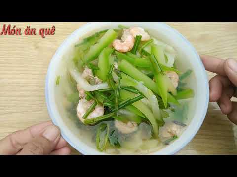 Cách nấu canh bí đao nấu tôm ngọt, thanh mát giải nhiệt | Món ăn quê