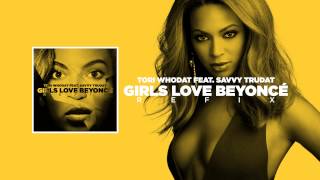 Tori WhoDat - Girls Love Beyoncé (Refix) [Audio]