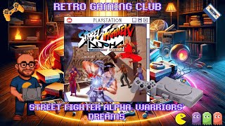 Street Fighter Alpha: Warriors’ Dreams | PS1 | Ultimate Retro Fighting Classic! 🔥| Review & Gameplay