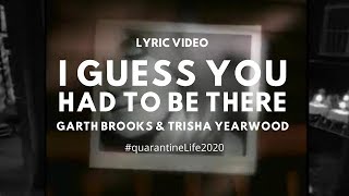 I Guess You Had To Be There - Trisha Yearwood (Lyric Video)