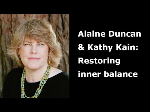 Alaine Duncan & Kathy Kain: Restoring inner balance