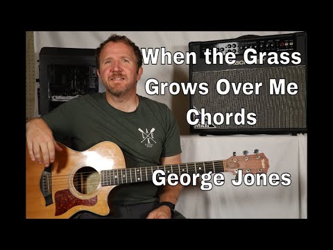 When the Grass Grows Over Me - George Jones