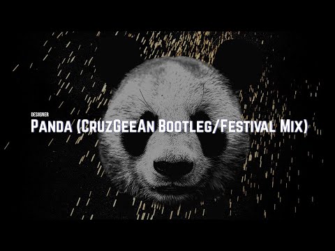 Desiigner - Panda (CruzGeeAn Bootleg/Festival Mix)