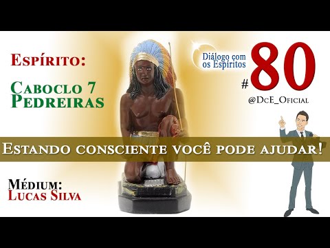 DcE 080 - Caboclo Sete Pedreiras - Cabeça e Orixá  Oke Caboclo!