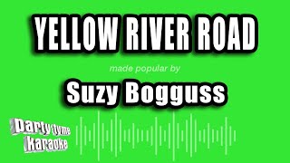 Suzy Bogguss - Yellow River Road (Karaoke Version)