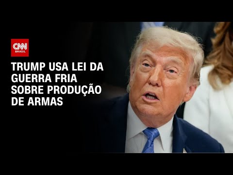 Trump invoca lei da Guerra Fria para reforçar produção de munições e armas | CNN 360°