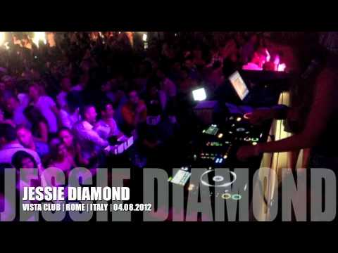 Dj Jessie Diamond | 04.08.012 | VISTA Club | Rome | Italy