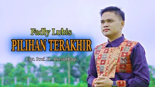 Download lagu PILIHAN TERAKHIR ( EL SURAYYA ) || FADLY LUBIS Cover mp3 Download lagu PILIHAN TERAKHIR ( EL SURAYYA ) || FADLY LUBIS Cover mp3