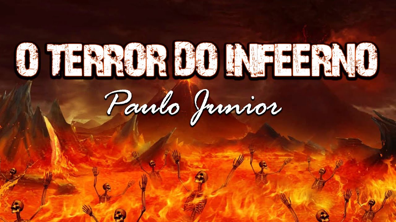A Mensagem Mais Forte Sobre o INFERNO Que Você JÁ OUVIU - Paulo Junior